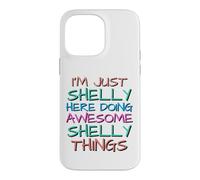 Carcasa para iPhone 14 Pro MAX Just Shelly Haciendo Increíbles Shelly Cosas Divertidas