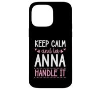Carcasa para iPhone 14 Pro MAX Keep Calm and Let Anna Handle It Chill Nombre
