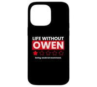 Carcasa para iPhone 14 Pro MAX La Vida sin Owen Aburrido no recomendaría Decir Divertido
