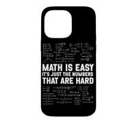 Carcasa para iPhone 14 Pro MAX Las matemáticas Son fáciles, los números Son difíciles y Divertido Profesor de álgebra de matemáticas