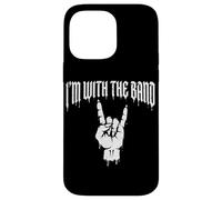 Carcasa para iPhone 14 Pro MAX Letrero de Rock con Texto en inglés I'm with The Band