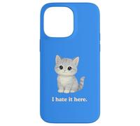 Carcasa para iPhone 14 Pro MAX Lindo Gato I Hate It Here Kitty Regalos Divertidos para compañeros de Trabajo