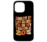 Carcasa para iPhone 14 Pro MAX Lo Siento si Estoy de Mal Humor, Estoy en mis terribles 20 - Groovy Retro