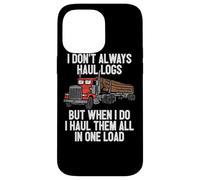 Carcasa para iPhone 14 Pro MAX Los Transporte Todo en uno Log Logging Truck Driver Hauler