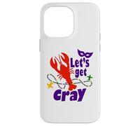 Carcasa para iPhone 14 Pro MAX Mardi Gras Lets Get Cray Crawfish It Ain't Gonna Suck Itself