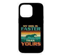 Carcasa para iPhone 14 Pro MAX Mi Perro es más rápido Que el tuyo - Perro Galgo Amante de los Galgos