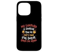 Carcasa para iPhone 14 Pro MAX Mi Temperamento es más Corto Que el Pelo de mi papá japonés Tempura Fan