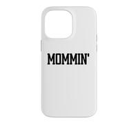 Carcasa para iPhone 14 Pro MAX Mommin Aint Easy Boy Mom Life Mama Funny Mom Club Cool Moms