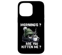 Carcasa para iPhone 14 Pro MAX Mornings Are You Kitten Me, Divertido, Gato Cansado, Amante del café