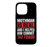 Carcasa para iPhone 14 Pro MAX Mothman Is Real and I Helped Him Commit Tax Fraud