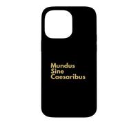 Carcasa para iPhone 14 Pro MAX Mundus Sine Caesaribus, Cita Latina Historia Anti-tiranía