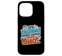 Carcasa para iPhone 14 Pro MAX MY Calendar Double Booked ME with Chaos