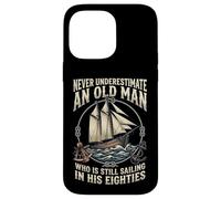 Carcasa para iPhone 14 Pro MAX Never Underestimate An Old Man Who Is Sailing In Eighties