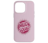 Carcasa para iPhone 14 Pro MAX Niñas MUD Squad Muddy Run Buddies Dirt Don't Hurt Bike Mom