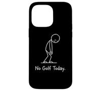 Carcasa para iPhone 14 Pro MAX No Golf Today Funny Sad Stickman Golfer Golfers