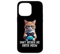Carcasa para iPhone 14 Pro MAX No me molestes Bien Miau