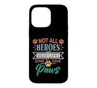 Carcasa para iPhone 14 Pro MAX No Todos los héroes Usan Capas Algunos Tienen Patas rescatan a un Amante de los Animales