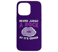 Carcasa para iPhone 14 Pro MAX Nunca juzgues a una Roca por su Portada Funny Rockhounding