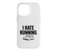 Carcasa para iPhone 14 Pro MAX Odio Correr Divertido Entrenamiento Motivacional Fitness