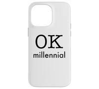Carcasa para iPhone 14 Pro MAX Ok Humor Millennial Funny Generation