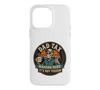 Carcasa para iPhone 14 Pro MAX ON Back Dad Tax Asegurándose de Que no Sea Veneno Esqueleto papá impuesto