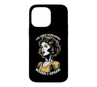 Carcasa para iPhone 14 Pro MAX Only Sarcastic Speak Funny Sarcasm Cita Retro Pop Art Woman