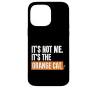Carcasa para iPhone 14 Pro MAX Orange Cat Mom, no Soy yo, es el Gato Naranja