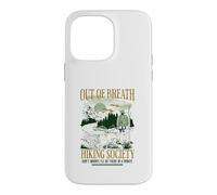 Carcasa para iPhone 14 Pro MAX out of Breath Hiking Society, estaré allí en un Minuto, Gracioso