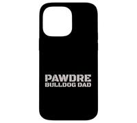 Carcasa para iPhone 14 Pro MAX PAWDRE Bulldog Dad Dog Owner Apparel