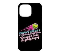 Carcasa para iPhone 14 Pro MAX Pickleball Jugador Too Lazy For Tennis Too Young For Golf