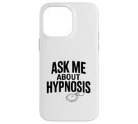 Carcasa para iPhone 14 Pro MAX Pregúntame sobre hipnosis Funny Conversation Starter