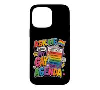 Carcasa para iPhone 14 Pro MAX Pregúntame sobre mi Agenda Gay Orgullo LGBT Divertido