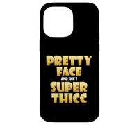 Carcasa para iPhone 14 Pro MAX Pretty Face and Shes Super Thicc Funny Video Thick Meme