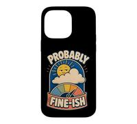 Carcasa para iPhone 14 Pro MAX Probably Fine-ish Humor Naturaleza