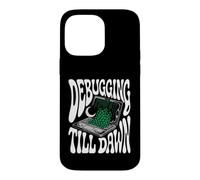 Carcasa para iPhone 14 Pro MAX Programmer Debugging Till Dawn Late Night Coding Design