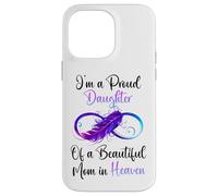 Carcasa para iPhone 14 Pro MAX Proud Daughter of a Beautiful Mom in Heaven Infinity Feather