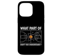Carcasa para iPhone 14 Pro MAX ¿Qué Parte de Don't You Understand Basketball Coach Funny