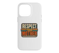 Carcasa para iPhone 14 Pro MAX Respeta a tu Madre Funny Nature Lover Planet Earth Day