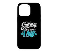 Carcasa para iPhone 14 Pro MAX Sarcasmo, así es como Abrazo Snarky Humor sarcástico