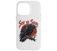 Carcasa para iPhone 14 Pro MAX See Ya Soon Raven Crow Red Moon Halloween Horror