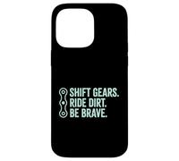 Carcasa para iPhone 14 Pro MAX Shift Gears Ride Dirt Be Brave Mountain Biker Trail Rider