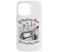 Carcasa para iPhone 14 Pro MAX Si Pablo estuviera aquí, recibiríamos una Carta Humor Cristiano