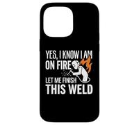 Carcasa para iPhone 14 Pro MAX Sí, sé Que Estoy en Llamas Soldador Soldadura Identidad Humor