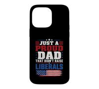 Carcasa para iPhone 14 Pro MAX Solo un Padre Orgulloso Que no crió a los liberales