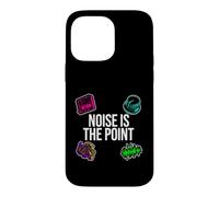 Carcasa para iPhone 14 Pro MAX Sound Designer Music Producer Noise Is The Point