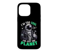 Carcasa para iPhone 14 Pro MAX Soy Demasiado Genial para un Solo Planeta Astronauta Espacial Astronomía