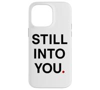 Carcasa para iPhone 14 Pro MAX Still into You