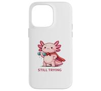 Carcasa para iPhone 14 Pro MAX Still Trying | Cute Superhero Axolotl Gym Motivación