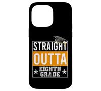 Carcasa para iPhone 14 Pro MAX Straight Outta 8th Grade Graduation