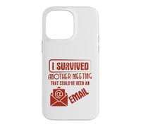 Carcasa para iPhone 14 Pro MAX Survived Another Meeting That Could’ve Been An Email Office